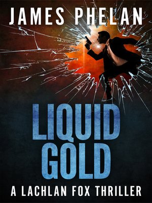 cover image of Liquid Gold--A Lachlan Fox Thriller